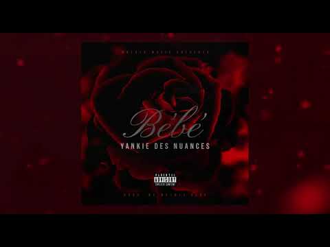 Yankie Des Nuances - Bébé (Audio Officiel )