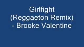 Girlfight (Reggaeton Remix) - Brooke Valentine.wmv