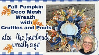 🍂 Fall Pumpkin Deco Mesh Wreath with Cruffles, Poufs and Handmade Wreath Sign