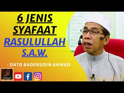 Dato' Syeikh Baderudin Ahmad - 6 JENIS SYAFAAT RASULULLAH S.A.W.