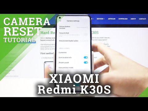 How to Reset Camera Settings in XIAOMI Redmi K30S – Restore Camera Settings