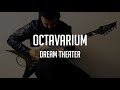 OCTAVARIUM | III. Full Circle / IV. Intervals / V. Razor's Edge | Dream Theater | Guitar Cover