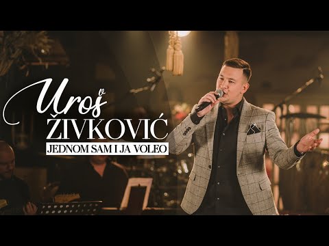 UROS ZIVKOVIC - JEDNOM SAM I JA VOLIO (Cover)