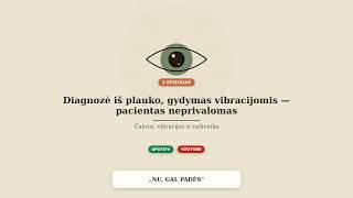 2. Diagnozė iš plauko, gydymas vibracijomis – pacientas neprivalomas