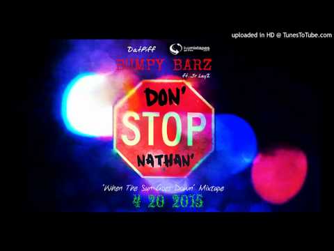 Bumpy Barz - Don' Stop Nathan'