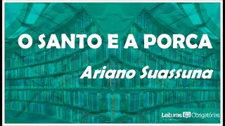 videoaula O santo e a porca (1957), de Ariano Suassuna. Prof. Marcelo Nunes.