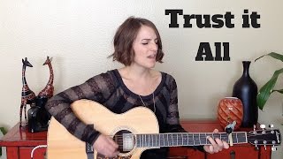 Trust it All - Brett Stanfill - North Point - Andrea Hamilton