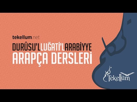 Durûsu'l-Luğati'l-Arabiyye Kitabı Cilt 1 - Ders 17