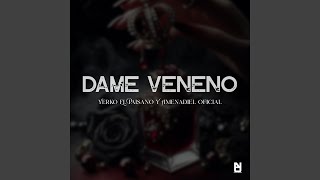 Dame Veneno