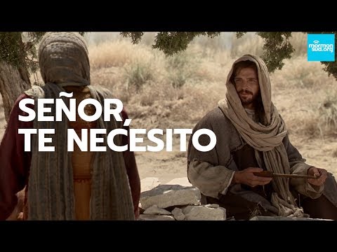Señor, te necesito