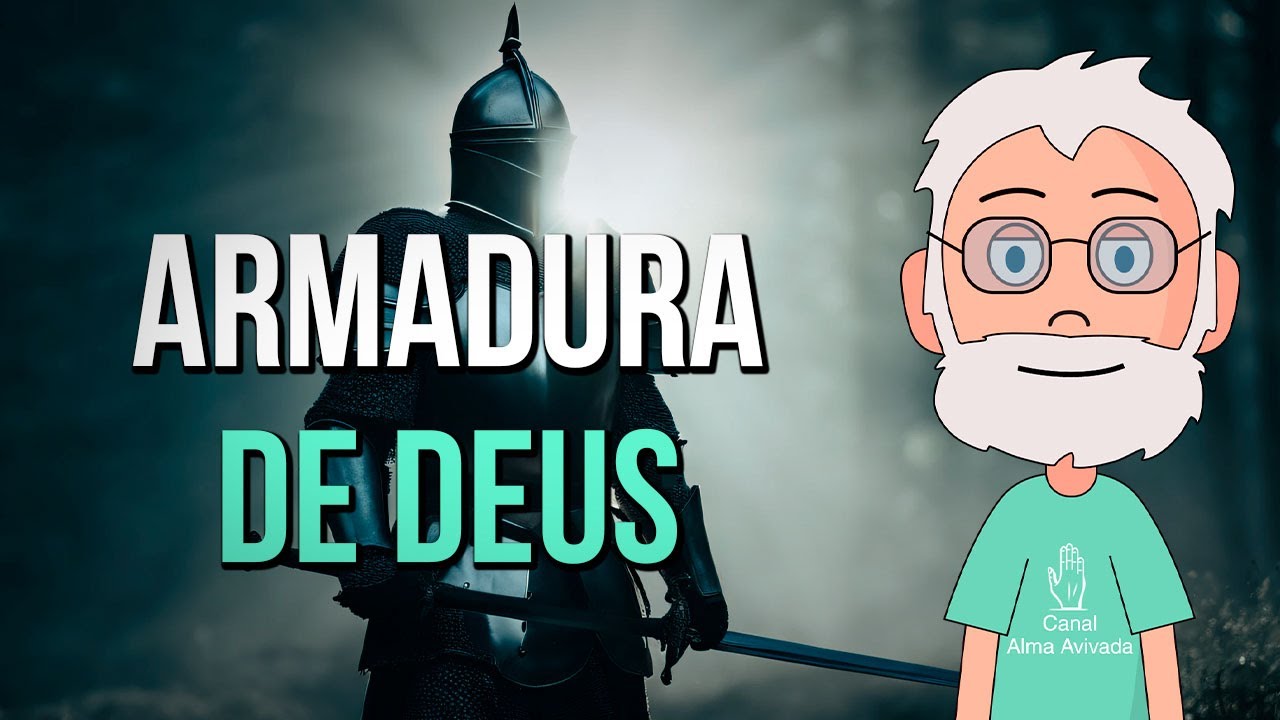 Como Vencer a BATALHA ESPIRITUAL com a ARMADURA DE DEUS - Efésios 6