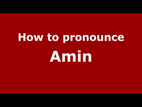 How to pronounce Amin