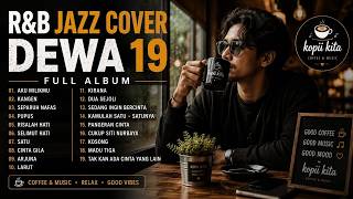 Download lagu R&B Jazz Cover DEWA 19 Full Album 2026 ☕ Lagu Indonesia Terbaik untuk Santai & Kerja | RUANG GALAU mp3 Download lagu R&B Jazz Cover DEWA 19 Full Album 2026 ☕ Lagu Indonesia Terbaik untuk Santai & Kerja | RUANG GALAU mp3