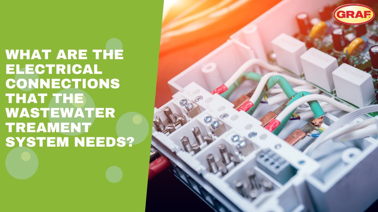 What Are The Electrical Connections That The Wastewater Treatment System Needs?