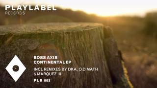 Boss Axis - Continental (O.D.Math Remix)