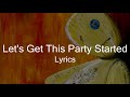 KoRn Let S Get This Party Started Lyrics