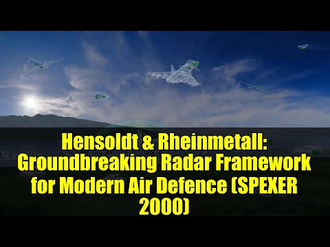 Hensoldt & Rheinmetall: Groundbreaking Radar Framework for Modern Air Defence (SPEXER 2000)