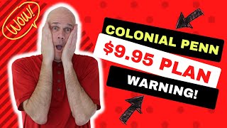 Colonial Penn Life Insurance Review. Sad Truth About 995 Plan (WARNING about the $9.95 Plan!!!)