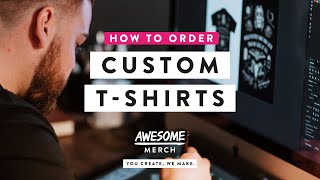 How To Order Custom T-Shirts at Awesome Merchandise