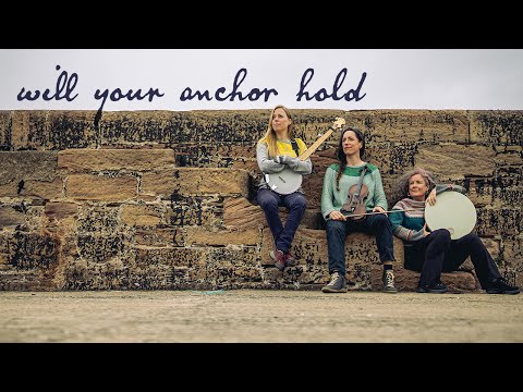 Will Your Anchor Hold - Siskin Green