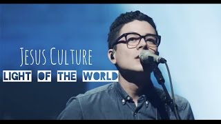 Jesus Culture - Light of the world (subtitulado en español)