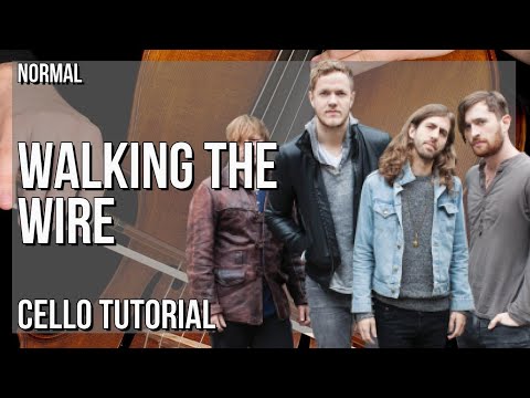 How to play Walking The Wire by Imagine Dragon on Cello (Tutorial)