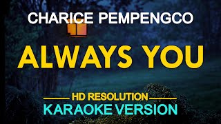 [KARAOKE] ALWAYS YOU - Charice Pempengco 🎤🎵