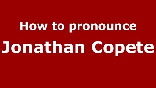 How to pronounce Jonathan Copete
