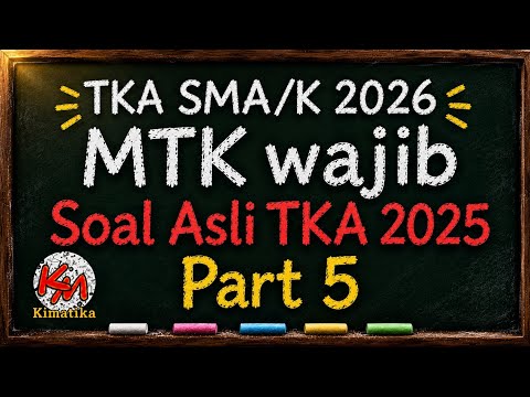 Bahas Soal Asli TKA Matematika Wajib 2025 | Part 5