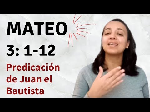 Mateo 3: 1-12 (Predicación de Juan el Bautista) explicación - Kateryna Karreras