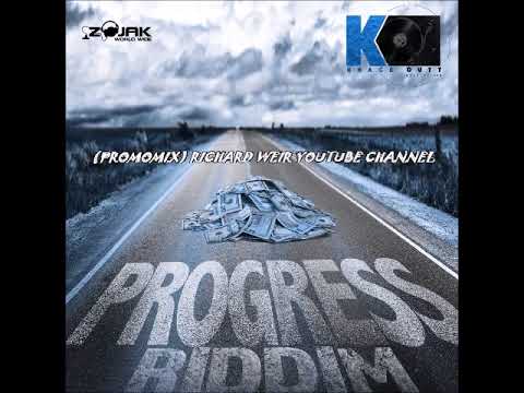 PROGRESS RIDDIM (Mix-Aug 2018) KNACK OUTT PRODUCTION