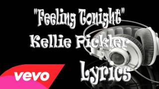 Kellie Pickler - Feeling Tonight  Lyrics