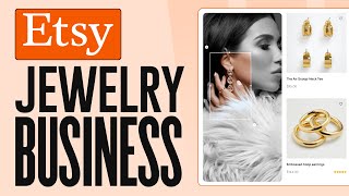 How to Start a Profitable Jewelry Business on Etsy (2024) Tips and Tricks