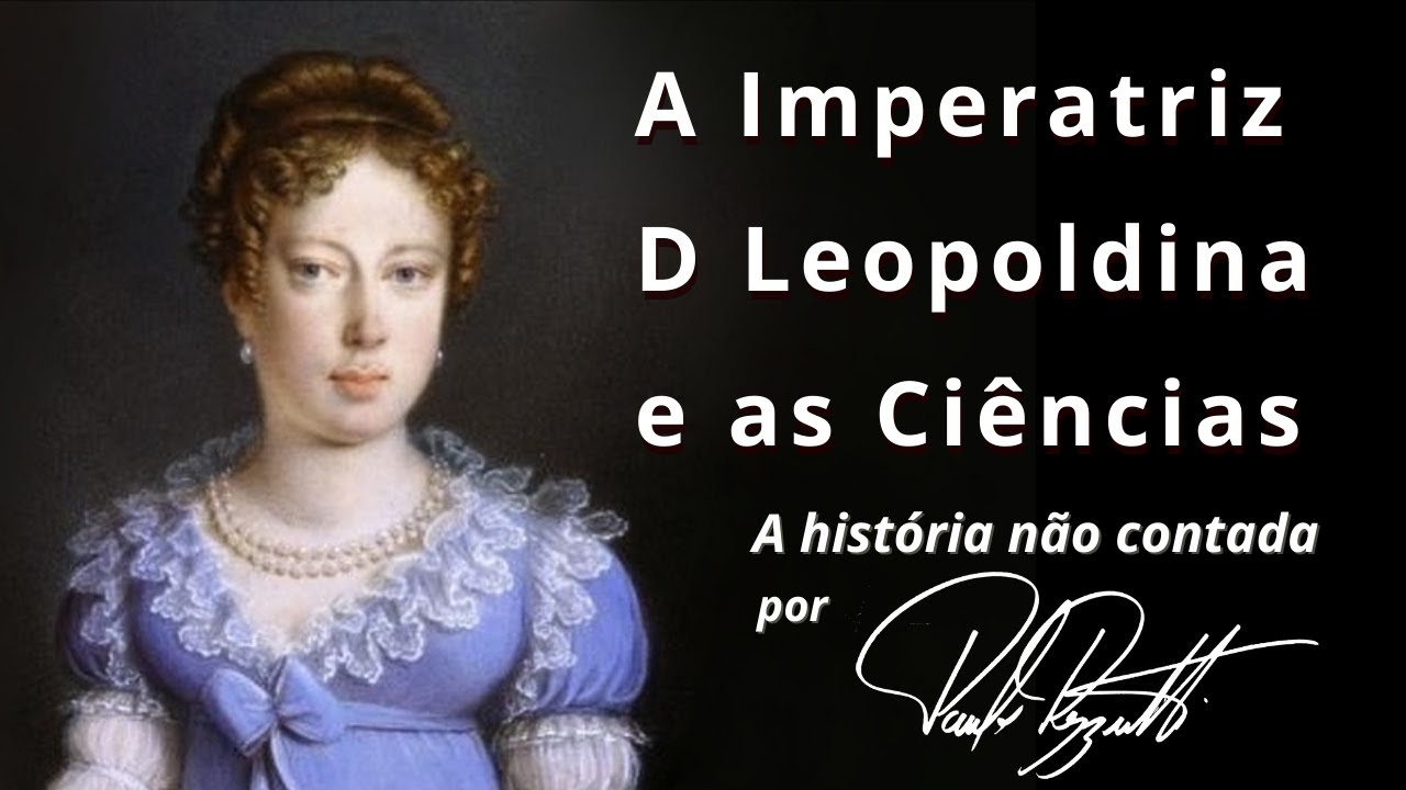 A Imperatriz Leopoldina e as ciências