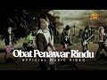 Tarzan Boys - Obat Penawar Rindu (Official Music Video NAGASWARA)
