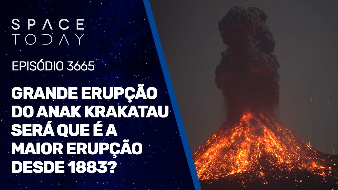GRANDE ERUPÇÃO DO ANAK KRAKATAU - SERÁ QUE É A MAIOR DESDE 1883?