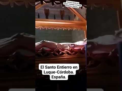 EL SANTO ENTIERRO PROCESIONA EN LUQUE-CÓRDOBA EL VIERNES SANTO POR LA TARDE-NOCHE. España.