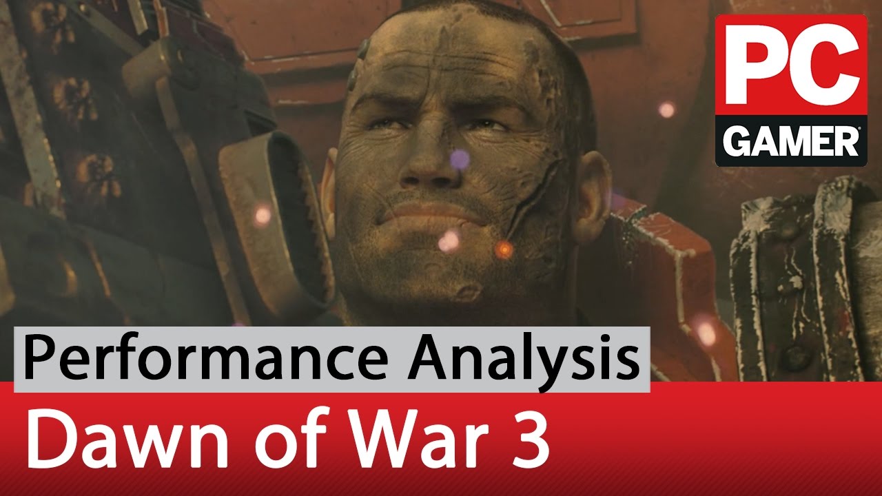 Warhammer 40,000: Dawn of War 3 Performance Analysis - YouTube