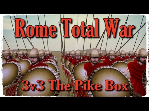 "The Pike Box" 3v3 31k Rome Total War