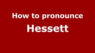 How to pronounce Hessett
