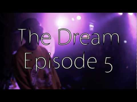 Cali Kid Dubz - The Dream: Episode 5 