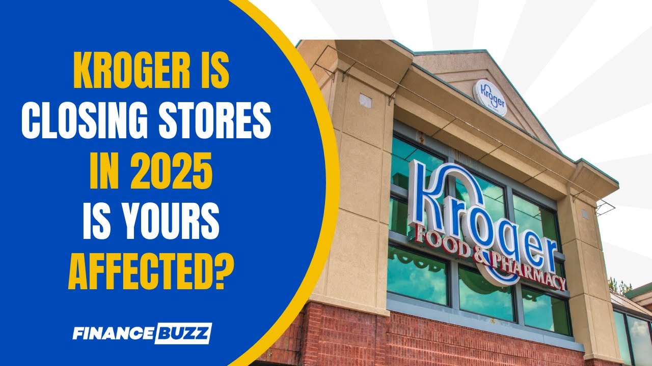 These 29 Kroger Stores Are Closing in 2025 (Is Yours One?)