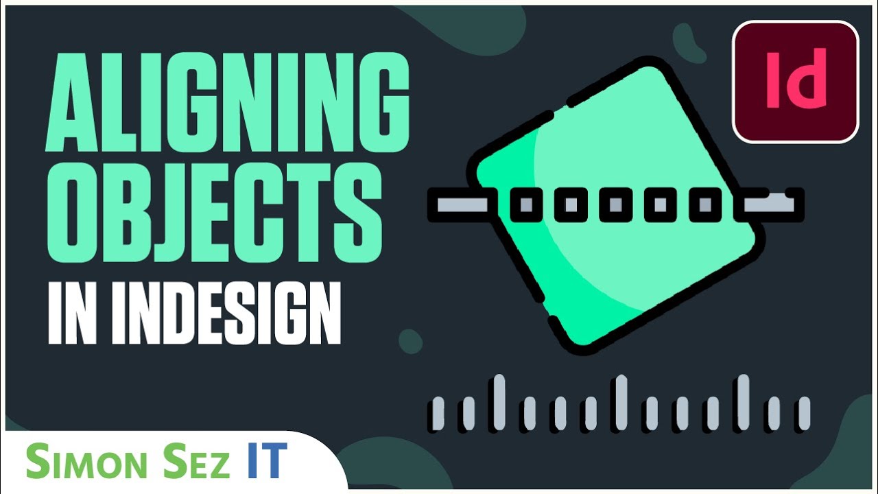 How to Align Objects in Adobe InDesign CC