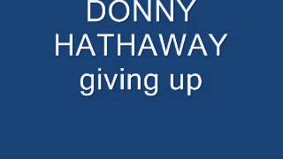 donny hathaway giving up
