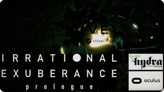 Irrational Exuberance: Prologue - TERRIFYINGLY BEAUTIFUL VR EXPERIENCE!
