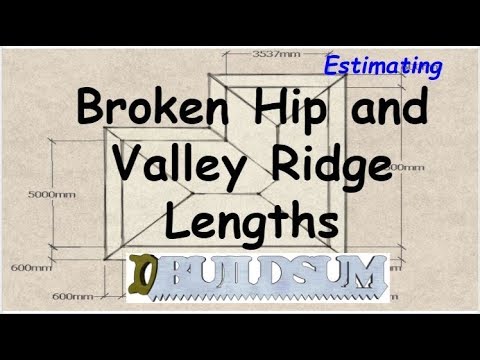 Broken Hip & Valley Roof Ridge Length