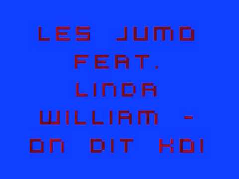 Les Jumo feat. Linda William - On Dit Koi