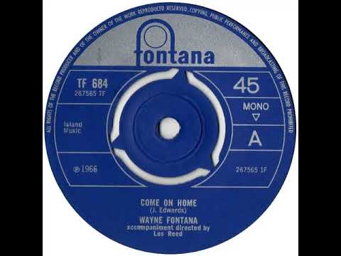 UK New Entry 1966 (121) Wayne Fontana - Come On Home