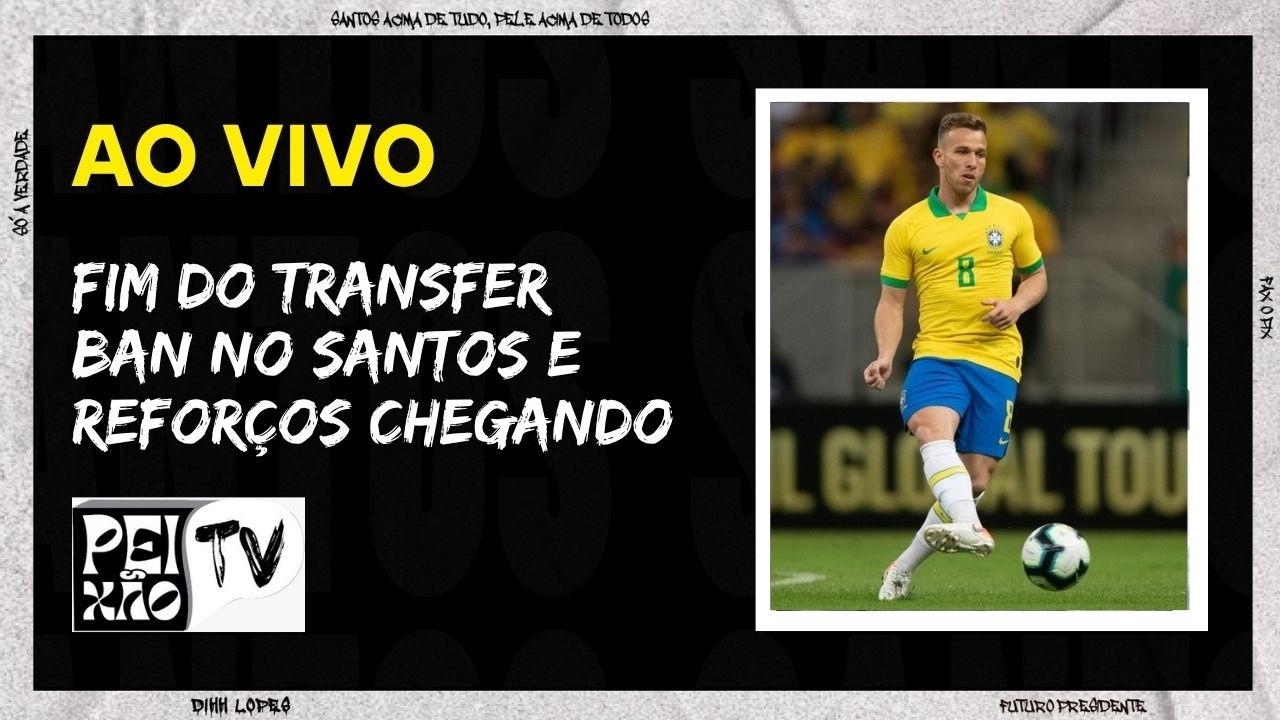 SANTOS PRÓXIMO DE DERRUBAR O TRANSFER BAN