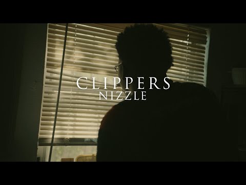 NIZZLE - CLIPPERS ( OFFICIAL MUSIC VIDEO )